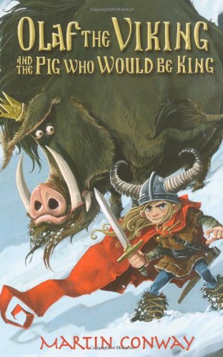 Imagen de archivo de Olaf the Viking and the Pig Who Would Be King a la venta por AwesomeBooks