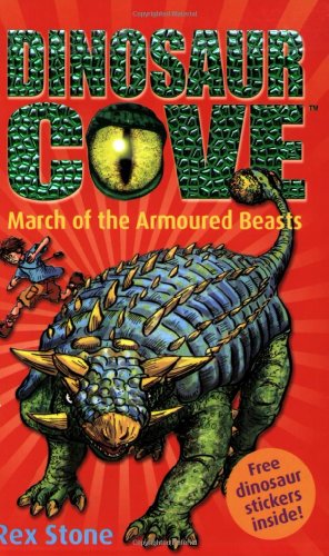 Stock image for March of the Armoured Beasts: Dinosaur Cove 3 for sale by AwesomeBooks