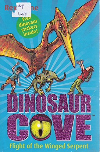 Stock image for Flight of the Winged Serpent: Dinosaur Cove 4 for sale by Better World Books