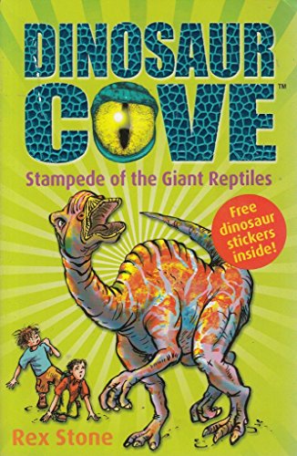 Stock image for Stampede of the Giant Reptiles: Dinosaur Cove 6 for sale by Reuseabook