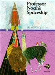 Professor Noah's Spaceship - Wildsmith, Brian