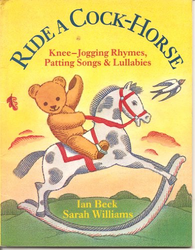 Stock image for Ride a Cock-Horse - Knee Jogging Rhymes, Patting Songs, and Lullabies for sale by WorldofBooks
