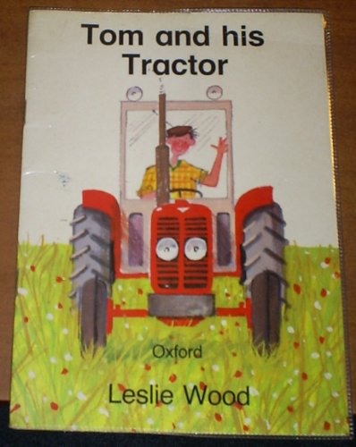 Tom and his Tractor (9780192721631) by Wood, Leslie