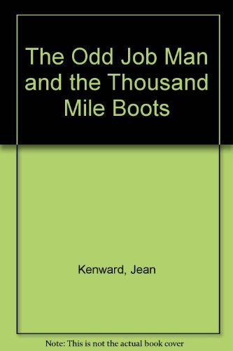 Beispielbild fr The Odd Job Man and the Thousand Mile Boots zum Verkauf von WorldofBooks