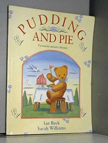 Stock image for Pudding and Pie: Favourite Nursery Rhymes for sale by WorldofBooks