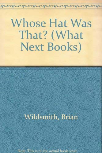 Stock image for Whose Hat Was That? (What Next Books) for sale by Goldstone Books
