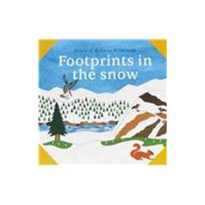 Stock image for FOOTPRINTS IN THE SNOW. (In the WHAT NEXT BOOK series). for sale by Cambridge Rare Books