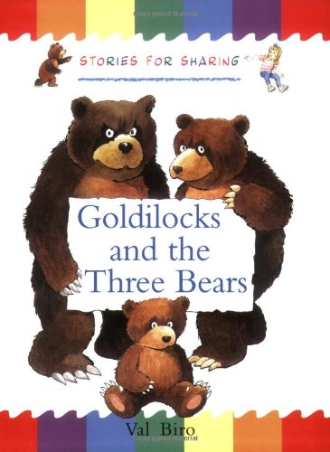 Beispielbild fr Traditional Tales - Stories for Sharing: Goldilocks and the Three Bears (Traditional Tales: Stories for Sharing S.) zum Verkauf von WorldofBooks