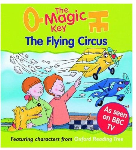 Stock image for The Magic Key: Flying Circus (The magic key story books) for sale by AwesomeBooks