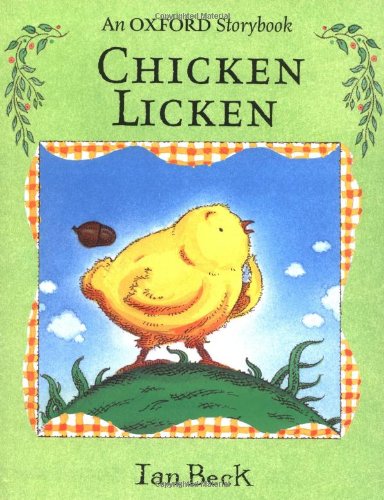 Stock image for Chicken Licken (Oxford Storybook) for sale by AwesomeBooks