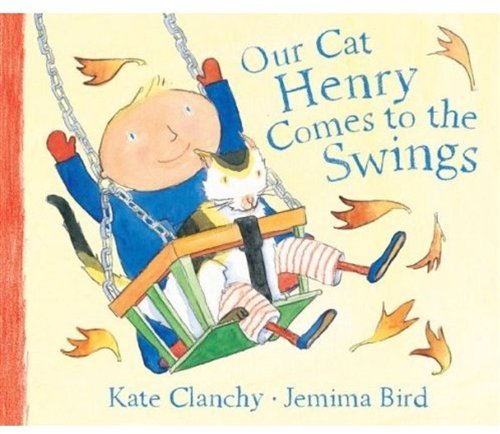 Stock image for Our Cat Henry Comes to the Swings for sale by MusicMagpie