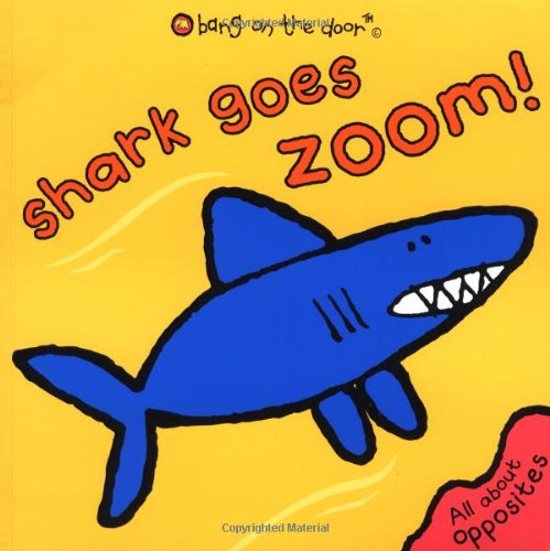 Beispielbild fr Shark Goes Zoom!: Bang On The Door (Bang on the Door S.) zum Verkauf von WorldofBooks