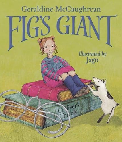 Fig's Giant (9780192725691) by McCaughrean, Geraldine; Jago