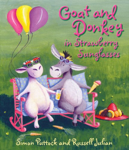 Stock image for Goat and Donkey in Strawberry Sunglasses for sale by WorldofBooks