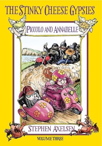 9780192726117: The Stinky Cheese Gypsies: Piccolo and Annabelle: Volume Three: v. 3