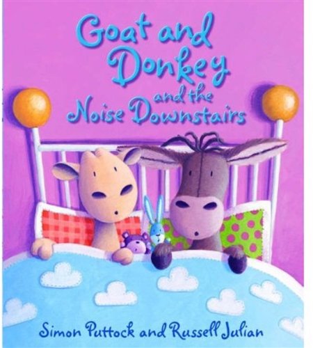 Beispielbild fr Goat and Donkey and the Noise Downstairs zum Verkauf von WorldofBooks