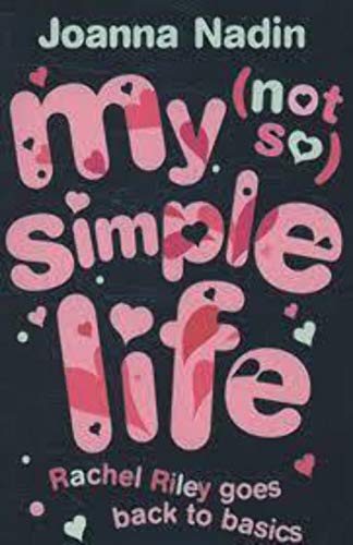 Imagen de archivo de My (Not So) Simple Life: Rachel Riley goes back to basics a la venta por WorldofBooks