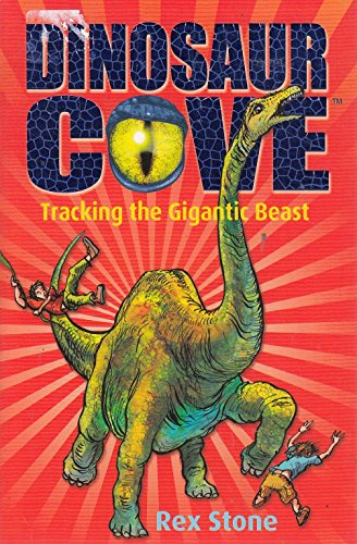 Beispielbild fr Tracking the Gigantic Beast: Dinosaur Cove 9: Bk. 9 zum Verkauf von WorldofBooks