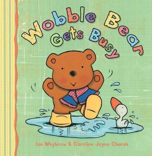 Imagen de archivo de Wobble Bear Gets Busy a la venta por AwesomeBooks