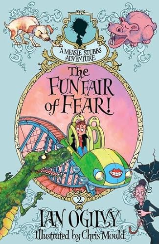 Stock image for The Funfair of Fear! - A Measle Stubbs Adventure for sale by Half Price Books Inc.