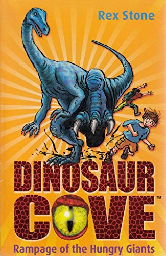 Stock image for Rampage of the Hungry Giants: Dinosaur Cove 15 for sale by AwesomeBooks