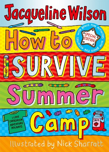 How to Survive Summer Camp: Special Edition - Wilson, Jacqueline