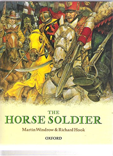 The Horse Soldier (Rebuilding the Past) (9780192731579) by Windrow, Martin