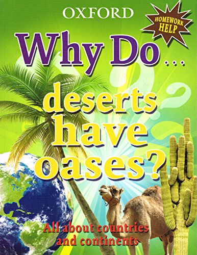 WHY DO DESERTS HAVE OASES? (OXFORD HOMEWORK HELP) (9780192731999) by Unknown