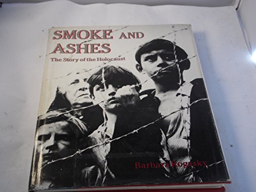Beispielbild fr Smoke and Ashes: Story of the Holocaust zum Verkauf von WorldofBooks