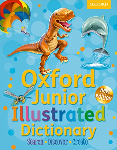 9780192732590: OXFORD JUNIOR ILLUSTRATED DICTIONARY NEW ED: Accessible, fun and colourful, for children aged 7+