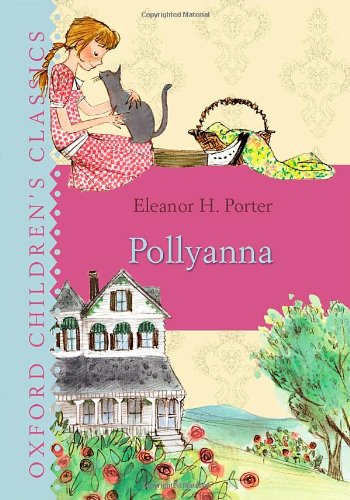 Imagen de archivo de Pollyanna (Oxford Children's Classics) a la venta por AwesomeBooks