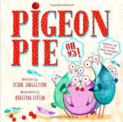 Beispielbild fr Pigeon Pie, Oh My! zum Verkauf von AwesomeBooks
