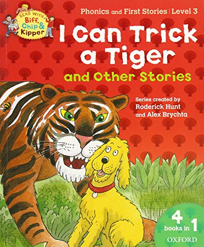 Imagen de archivo de Oxford Reading Tree Read With Biff, Chip, and Kipper: I Can Trick a Tiger and Other Stories (Level 3) a la venta por AwesomeBooks