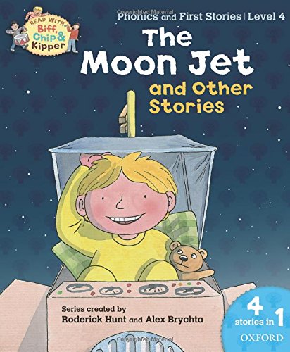 Imagen de archivo de Oxford Reading Tree Read With Biff, Chip, and Kipper: The Moon Jet and Other Stories (Level 4) a la venta por WorldofBooks