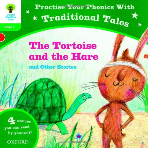 Imagen de archivo de Oxford Reading Tree: Level 2: Traditional Tales Phonics The Tortoise and the Hare and Other Stories (Practise Your Phonics Stage 2) a la venta por AwesomeBooks