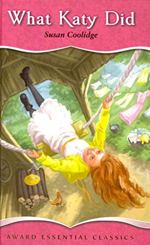 The What Katy Did, or, Katy Carr Series (Annotated)