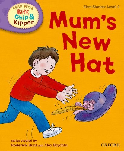 9780192736550: Oxford Reading Tree Read with Biff, Chip and Kipper: First Stories: Level 2: Mum's New Hat