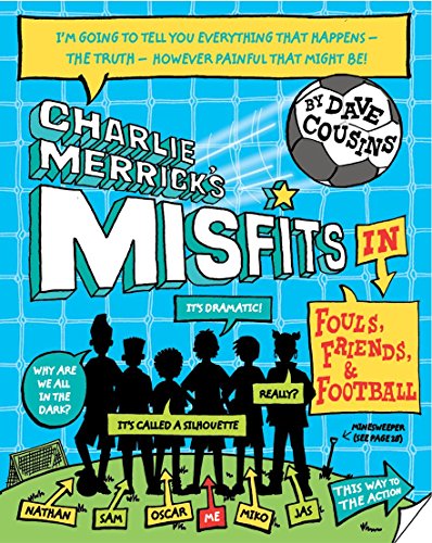 9780192736598: Charlie Merrick's Misfits in Fouls, Friends, and Football