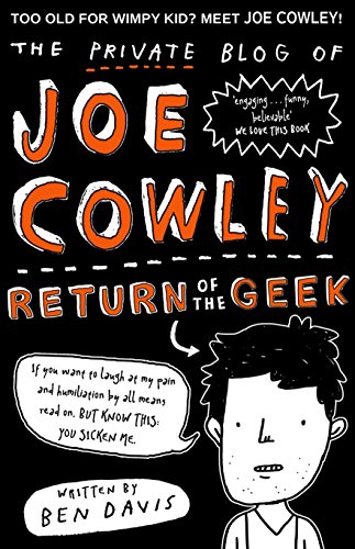 Stock image for The Private Blog of Joe Cowley: Return of the Geek for sale by AwesomeBooks