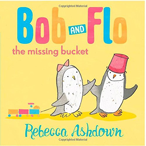 Stock image for Bob and Flo and the Missing Bucket for sale by MusicMagpie