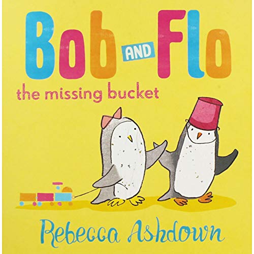 Stock image for Bob and Flo and the Missing Bucket for sale by Better World Books: West