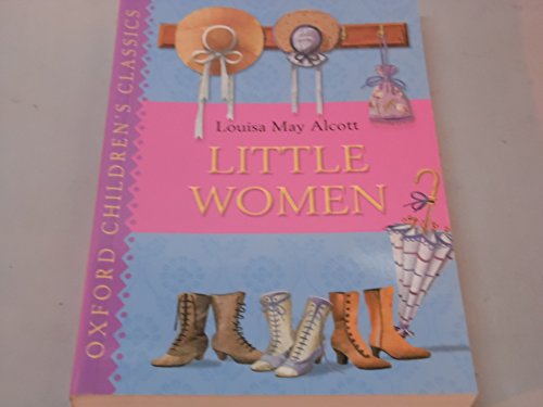 9780192737465: Oxford Children's Classics: Little Women