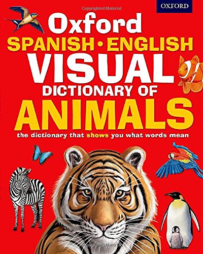 Stock image for Oxford Spanish-English Visual Dictionary of Animals (Paperback) for sale by Iridium_Books
