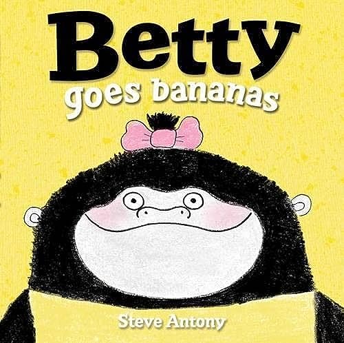 9780192738165: Betty Goes Bananas