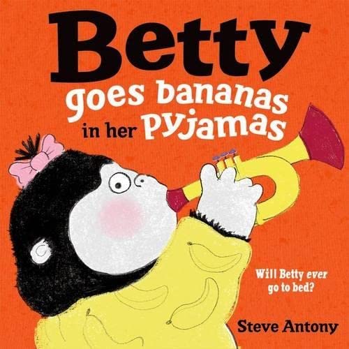 9780192738196: Betty Goes Bananas in her Pyjamas