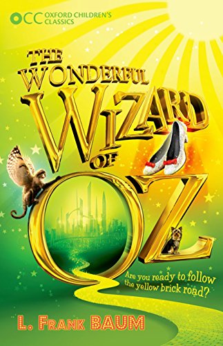 Beispielbild fr The Wonderful Wizard of Oz (Oxford Childrens Classics) zum Verkauf von Hawking Books