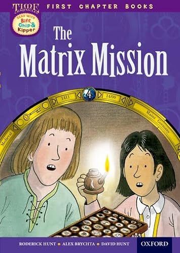 Beispielbild fr Oxford Reading Tree Read with Biff, Chip and Kipper: Level 11 First Chapter Books: The Matrix Mission zum Verkauf von ThriftBooks-Dallas