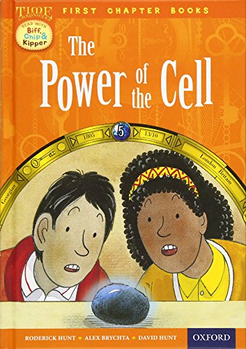 Stock image for Oxford Reading Tree Read with Biff, Chip and Kipper: Level 11 First Chapter Books: the Power of the Cell : Level 11 First Chapter Books the Power of the Cell for sale by Better World Books Ltd