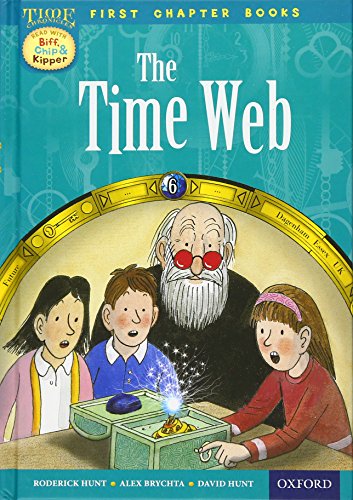 Stock image for Oxford Reading Tree Read with Biff, Chip and Kipper: Level 11 First Chapter Books. The Time Web (Hardback) for sale by Iridium_Books