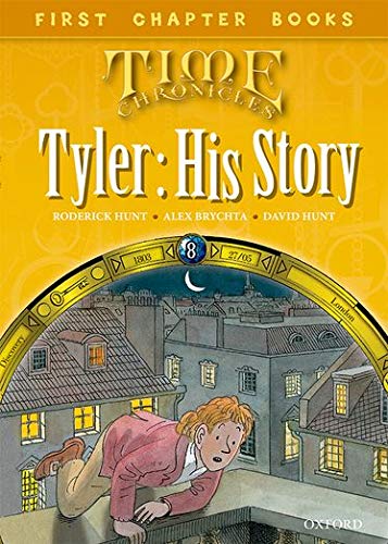 Stock image for Read With Biff, Chip and Kipper: Level 11 First Chapter Books: Tyler: His Story for sale by AwesomeBooks